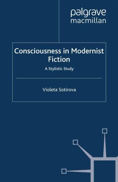 Consciousness in Modernist Fiction (eBook, PDF) - Sotirova, V.