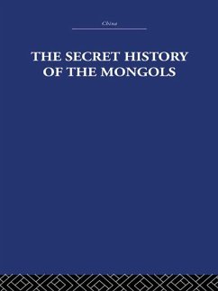 The Secret History of the Mongols (eBook, ePUB) - Waley, Arthur