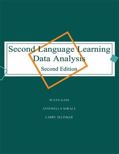 Second Language Learning Data Analysis (eBook, PDF) - Gass, Susan M.; Sorace, Antonella; Selinker, Larry
