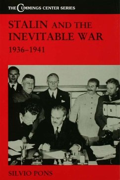 Stalin and the Inevitable War, 1936-1941 (eBook, PDF) - Pons, Silvio