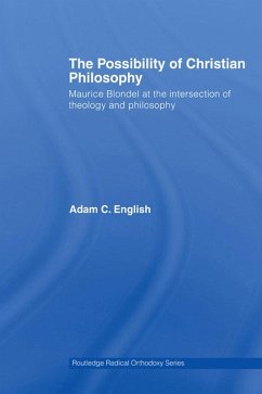 The Possibility of Christian Philosophy (eBook, ePUB) - English, Adam C.