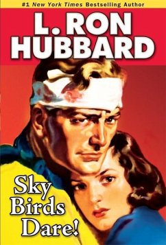 Sky Birds Dare! (eBook, ePUB) - Hubbard, L. Ron