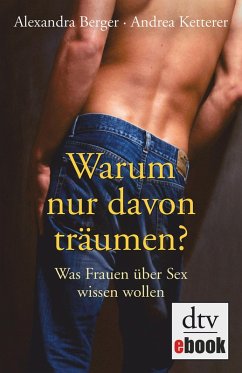 Warum nur davon träumen? (eBook, ePUB) - Berger, Alexandra; Ketterer, Andrea