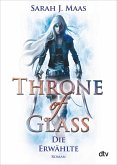 Die Erwählte / Throne of Glass Bd.1 (eBook, ePUB)