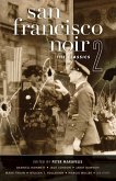 San Francisco Noir 2: The Classics (Akashic Noir) (eBook, ePUB)