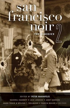 San Francisco Noir 2: The Classics (Akashic Noir) (eBook, ePUB) - Maravelis, Peter