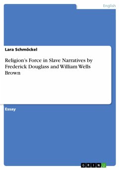 Religion's Force in Slave Narratives by Frederick Douglass and William Wells Brown (eBook, PDF)