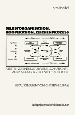 Selbstorganisation, Kooperation, Zeichenprozeß - Raeithel, Arne