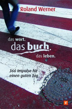Das Wort. Das Buch. Das Leben. (eBook, ePUB) - Werner, Roland