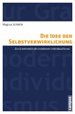 Die Idee der Selbstverwirklichung (eBook, PDF)