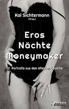 Eros Nächte Moneymaker (eBook, ePUB) - Sichtermann, Kai