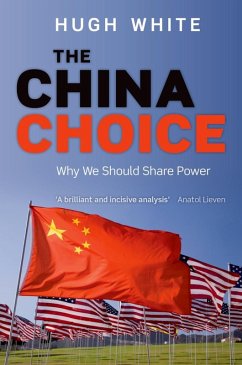 The China Choice (eBook, ePUB) - White, Hugh