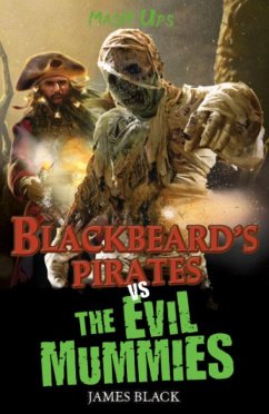 Blackbeard's Pirates vs The Evil Mummies (eBook, ePUB) - Black, James