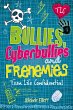 Bullies, Cyberbullies and Frenemies... - Bild 1