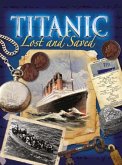 Titanic: Lost and Saved (eBook, ePUB) Titanic: Lost and Saved (eBook, ePUB)