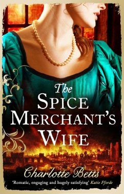 The Spice Merchant's Wife (eBook, ePUB) - Betts, Charlotte