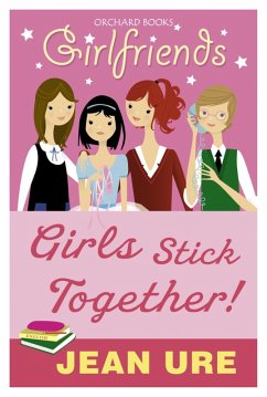 Girls Stick Together! (eBook, ePUB) - Ure, Jean