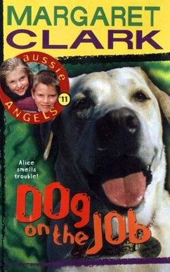 Aussie Angels 11: Dog on the Job (eBook, ePUB) - Clark, Margaret
