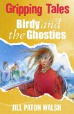 Birdy and the Ghosties (eBook, ePUB) Birdy and the Ghosties (eBook, ePUB)