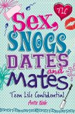 Sex, Snogs, Dates and Mates (eBook, ePUB)