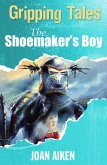 The Shoemaker's Boy (eBook, ePUB) The Shoemaker's Boy (eBook, ePUB)
