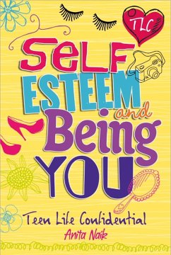 Self-Esteem and Being YOU (eBook, ePUB) - Naik, Anita