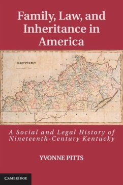 Family, Law, and Inheritance in America (eBook, PDF) - Pitts, Yvonne