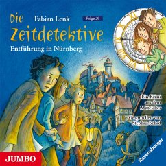 Entführung in Nürnberg / Die Zeitdetektive Bd.29
