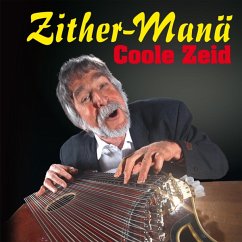 Coole Zeid - Zither-Manä