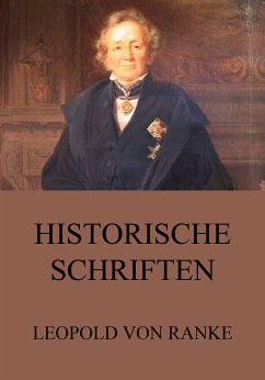 Historische Schriften (eBook, ePUB) - Ranke, Leopold von