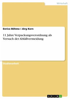 11 Jahre Verpackungsverordnung als Versuch der Abfallvermeidung (eBook, ePUB) - Böhme, Enrico; Kern, Jörg