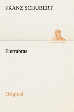 Fierrabras - Schubert, Franz