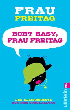 Echt easy, Frau Freitag! (eBook, ePUB) - Freitag, Frau
