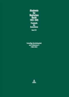 Freiwillige Gerichtsbarkeit und Zivilprozess II- (1935-1942) / Akademie für Deutsches Recht 1933-1945 21 - Schubert, Werner