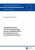 Die MoMiG-Reform und ihre Auswirkungen auf den Gläubigerschutz im nationalen sowie internationalen Kontext