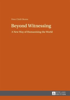 Beyond Witnessing - Okuma, Peter Chidi