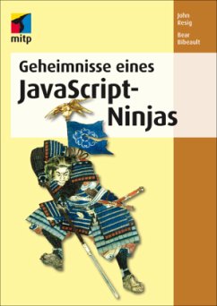 Geheimnisse eines JavaScript Ninjas - Resig, John;Bibeault, Bear