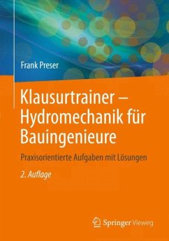 Klausurtrainer - Hydromechanik für Bauingenieure - Preser, Frank