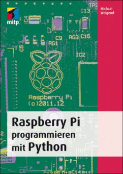 Raspberry Pi programmieren mit Python - Weigend, Michael