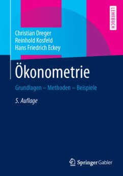 Ökonometrie - Dreger, Christian;Kosfeld, Reinhold;Eckey, Hans-Friedrich