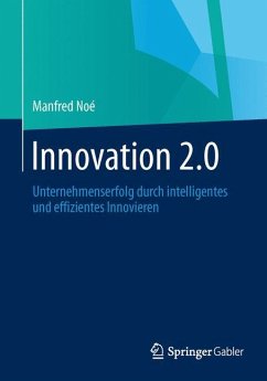 Innovation 2.0 - Noé, Manfred
