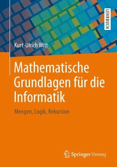 Mathematische Grundlagen für die Informatik - Witt, Kurt-Ulrich