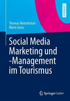 Social Media Marketing und -Management im Tourismus - Hinterholzer, Thomas;Jooss, Mario