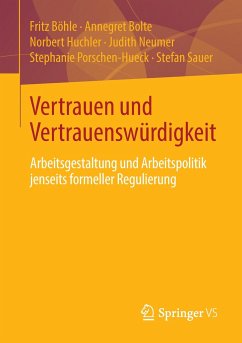Vertrauen und Vertrauenswürdigkeit - Böhle, Fritz;Bolte, Annegret;Huchler, Norbert