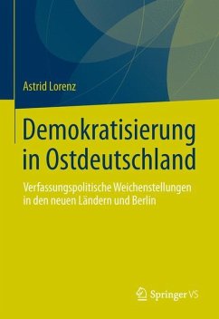 Demokratisierung in Ostdeutschland - Lorenz, Astrid