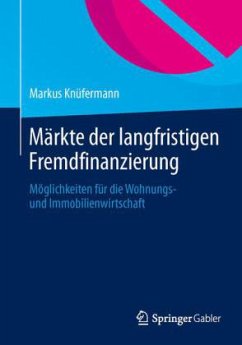 Märkte der langfristigen Fremdfinanzierung - Knüfermann, Markus