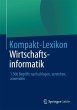 Kompakt-Lexikon Wirtschaftsinformatik - Bild 1