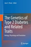 The Genetics of Type 2 Diabetes and Related Traits