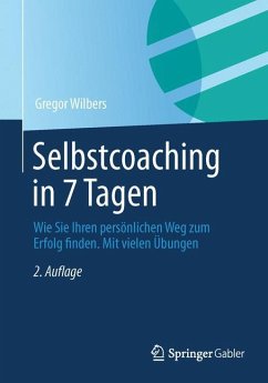 Selbstcoaching in 7 Tagen - Wilbers, Gregor
