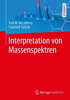 Interpretation von Massenspektren - McLafferty, Fred W.;Turecek, Frantisek